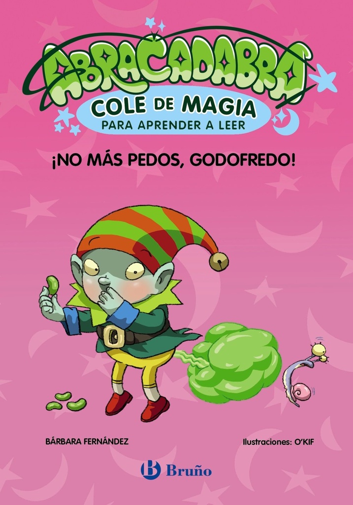 Abracadabra, Cole de Magia para aprender a leer, 6. ¡No más pedos, Godofredo!