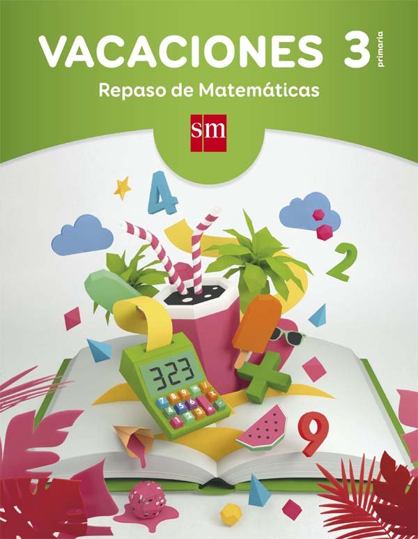 Vacaciones: repaso de Matemáticas. 3 Educación Primaria