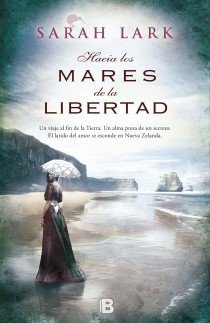 Hacia los mares de la libertad (Trilogía del árbol Kauri 1)