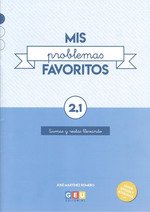 Mis Problemas favoritos 2.1 I Problemas de matemáticas I Sumas y restas con llevadas I 2º primaria I Editorial GEU