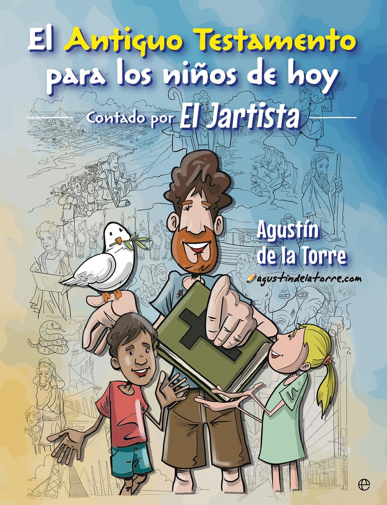 El antiguo testamento para los niños de hoy. El JARTISTA