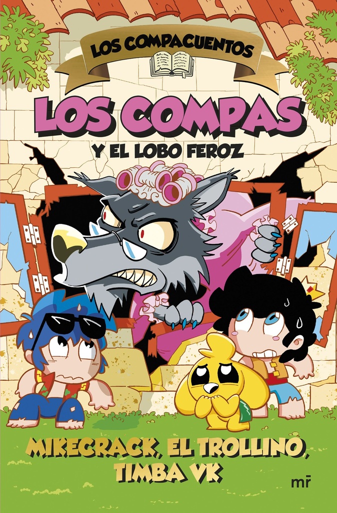 Los Compacuentos 3. Los Compas y el lobo feroz