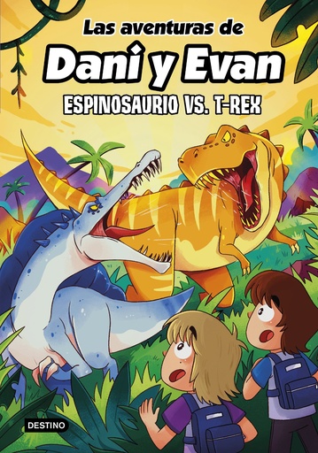 [978-84-08-29241-8] Las aventuras de Dani y Evan 10. Espinosaurio vs. T-Rex