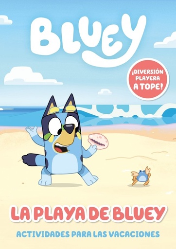 [978-84-488-7088-1] Bluey. Actividades - La playa de Bluey. Actividades para las vacaciones