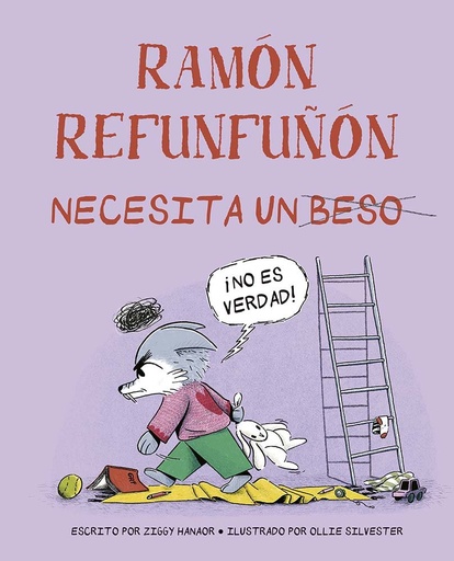 [978-84-9145-811-1] Ramón refunfuñón necesita un beso