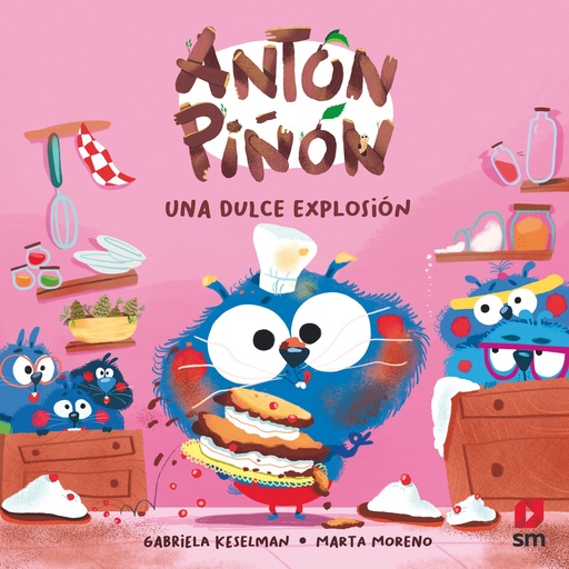 [978-84-1182-022-6] Antón Piñón, una dulce explosión