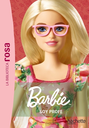 [978-84-19804-61-7] La biblioteca rosa. Barbie, 1. Soy profe