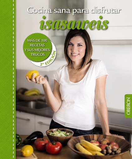 [978-84-415-3718-7] Cocina sana para disfrutar. Isasaweis