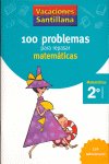 [978-84-294-0838-6] VACACIONES SANTILLANA 2 PRIMARIA 100 PROBLEMAS PARA REPASAR MATEMATICAS