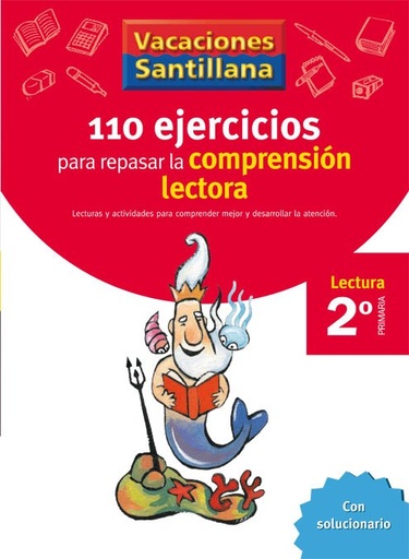 [978-84-294-0890-4] VACACIONES SANTILLANA 2 PRIMARIA 110 EJERCICIOS PARA MEJORAR LA COMPRENSION LECTORA