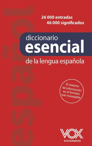 [978-84-9974-437-7] Diccionario esencial de la lengua española