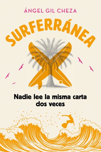 [978-84-683-7394-2] SURFERRÁNEA 3. NADIE LEE LA MISMA CARTA DOS VECES