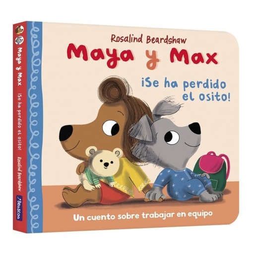 [978-84-488-7030-0] Maya y Max - ¡Se ha perdido el osito!