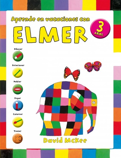 [978-84-01-90706-7] Elmer. Cuaderno de vacaciones - Aprende en vacaciones con Elmer (3 años)