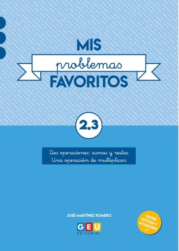 [978-84-17748-51-7] Mis problemas favoritos 2.3. I Problemas de matemáticas con Suma resta e inicio de multiplicar I 2º primaria I