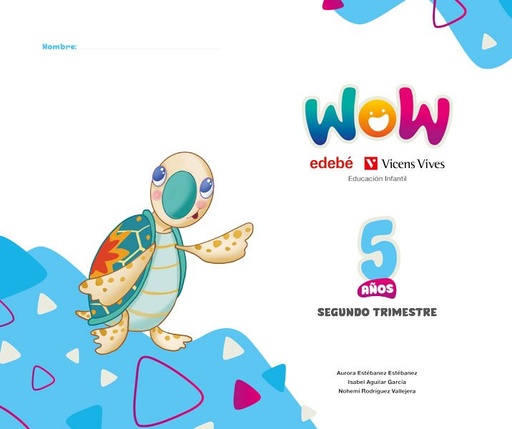 [979-13-87565-07-7] Proyecto WOW 5 años carpeta 2 trimestre
