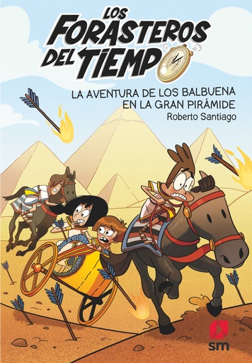 [978-84-9182-538-8] Los Forasteros del Tiempo 7: La aventura de los Balbuena en la gran pirámide