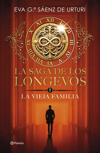 [978-84-08-29269-2] La saga de los longevos 1. La Vieja Familia