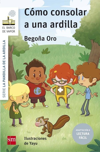 [978-84-9107-273-7] Cómo consolar a una ardilla (Lectura Fácil)