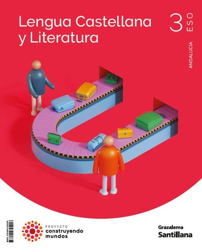 [978-84-9132-520-8] LENGUA Y LITERATURA 3ESO COSTRUYENDO MUNDOS