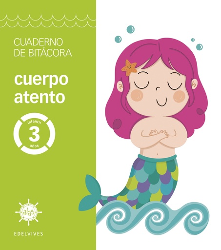 [978-84-140-5618-9] Proyecto Alas - Cuerpo atento - 3 años. Cuaderno de bitácora