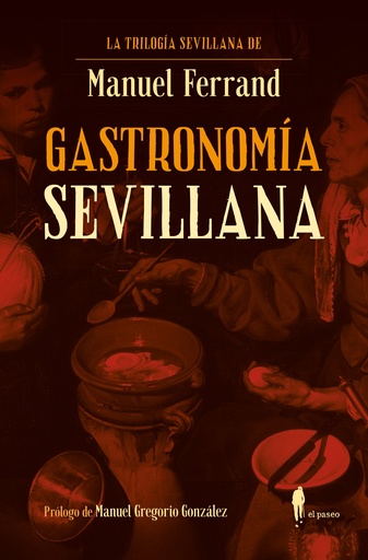 [978-84-19188-79-3] Gastronomía sevillana